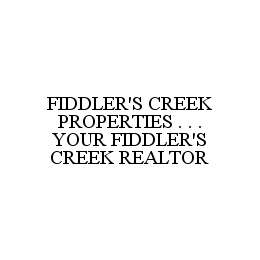 FIDDLER'S CREEK PROPERTIES . . . YOUR FIDDLER'S CREEK REALTOR