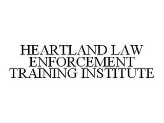 HEARTLAND LAW ENFORCEMENT TRAINING INSTITUTE