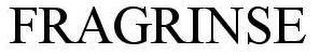 FRAGRINSE