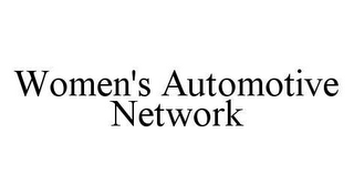 WOMEN'S AUTOMOTIVE NETWORK