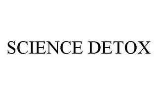 SCIENCE DETOX