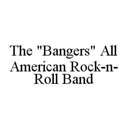 THE "BANGERS" ALL AMERICAN ROCK-N-ROLL BAND