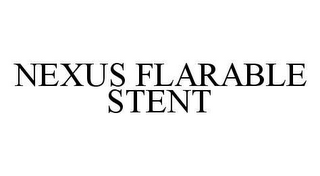 NEXUS FLARABLE STENT