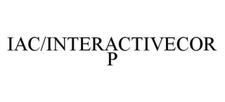 IAC/INTERACTIVECORP