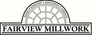 FAIRVIEW MILLWORK DOORS WINDOWS MOULDINGS CABINETS