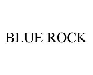 BLUE ROCK