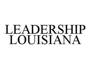 LEADERSHIP LOUISIANA