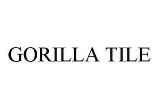 GORILLA TILE