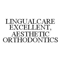 LINGUALCARE EXCELLENT, AESTHETIC ORTHODONTICS