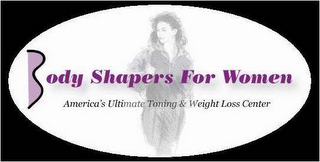BODY SHAPERS FOR WOMEN AMERICA'S ULTIMATE TONING AND WEIGHT LOSS CENTER