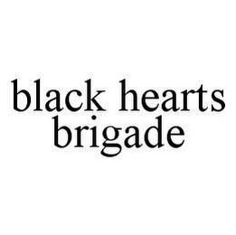 BLACK HEARTS BRIGADE