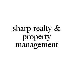 SHARP REALTY & PROPERTY MANAGEMENT