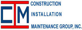 CIM CONSTRUCTION INSTALLATION MAINTENANCE GROUP, INC.