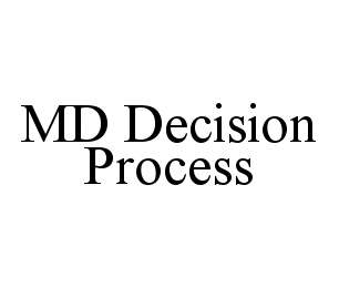 MD DECISION PROCESS