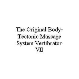 THE ORIGINAL BODY-TECTONIC MASSAGE SYSTEM VERTIBRATOR VII