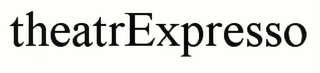 THEATREXPRESSO