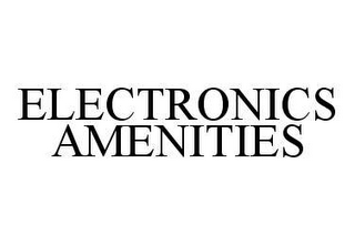 ELECTRONICS AMENITIES