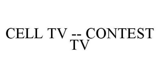 CELL TV -- CONTEST TV