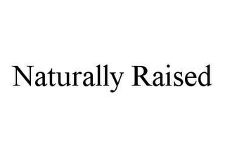 NATURALLY RAISED