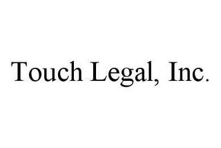 TOUCH LEGAL, INC.