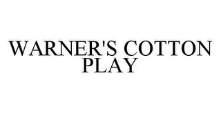 WARNER'S COTTON PLAY