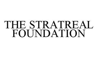 THE STRATREAL FOUNDATION