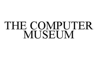 THE COMPUTER MUSEUM