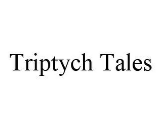 TRIPTYCH TALES