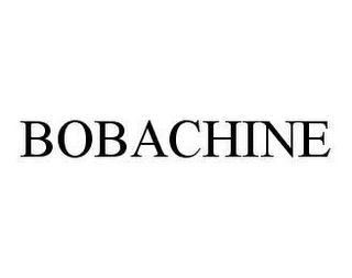 BOBACHINE