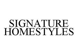 SIGNATURE HOMESTYLES