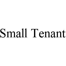 SMALL TENANT