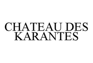 CHATEAU DES KARANTES