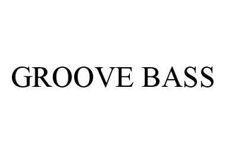 GROOVE BASS