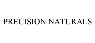 PRECISION NATURALS