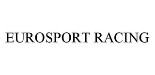 EUROSPORT RACING