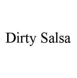 DIRTY SALSA