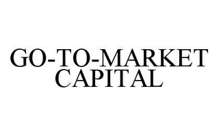 GO-TO-MARKET CAPITAL