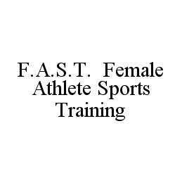 F.A.S.T. FEMALE ATHLETE SPORTS TRAINING