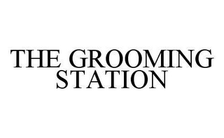 THE GROOMING STATION