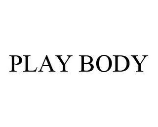 PLAY BODY