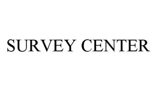 SURVEY CENTER