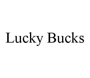 LUCKY BUCKS