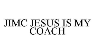 JIMC JESUS IS MY COACH