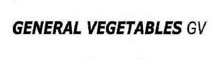 GENERAL VEGETABLES GV