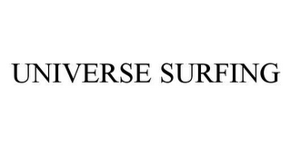 UNIVERSE SURFING