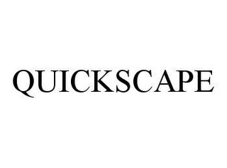 QUICKSCAPE