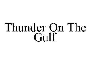 THUNDER ON THE GULF