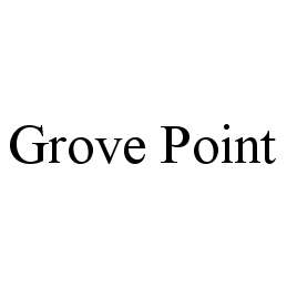 GROVE POINT