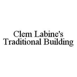 CLEM LABINE'S TRADITIONAL BUILDING