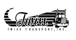TWISS TWISS TRANSPORT, INC.
